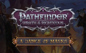PATHFINDER WRATH OF THE RIGHTEOUS A DANCE MASKS