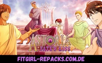 Astoria Fate's Kiss- fitgirl repacks