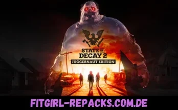 State of Decay 2 Juggernaut - fitgirl repacks