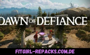 Dawn of Defiance-fitgirl repacks