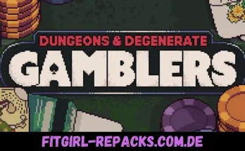 Dungeons & Degenerate Gamblers- fitgirl repacks