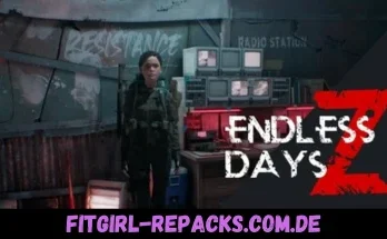 ENDLESS DAYS Z-fitgirl repacks