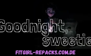 Goodnight, Sweetie-fitgirl repacks