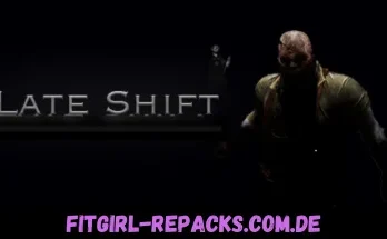 Late Shift- fitgirl repacks