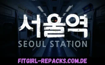 Seoul Station-fitgirl repacks