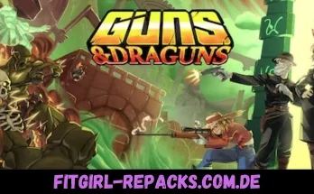 Guns And Draguns-fitgirl repacks