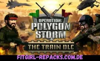 Operation Polygon Storm - The Train DLC-fitgirl repacks