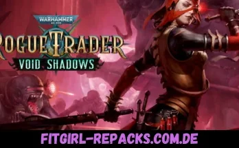 Warhammer 40,000 Rogue Trader - Void Shadows-fitgirl repacks