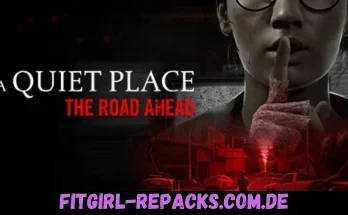 A Quiet Place The Road Ahead-fitgirl repacks