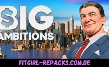 Big Ambitions-fitgirl repacks