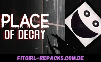 Place of Decay-fitgirl repacks