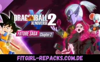 DRAGON BALL XENOVERSE 2 - FUTURE SAGA Chapter 2-fitgirl repacks