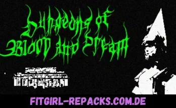 Dungeons of Blood and Dream-fitgirl repacks