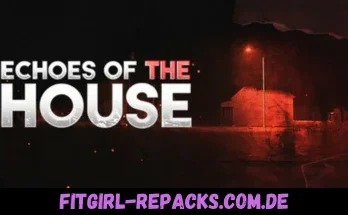 Echoes Of The House-fitgirl repacks