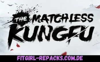 The Matchless Kungfu-fitgirl repacks