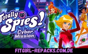 Totally Spies! - Cyber Mission-fitgirl repacks