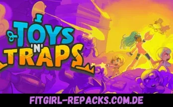 Toys 'n' Traps-fitgirl repacks